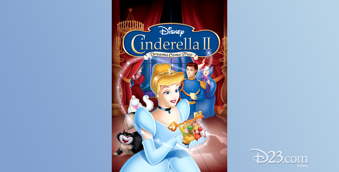 Cinderella II: Dreams Come True (film) - D23