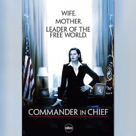 poster for Commander-in-Chief (television) featuring actress Geena Davis in the White House oval office