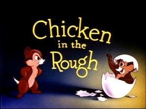 poster for Chicken in the Rough (film)