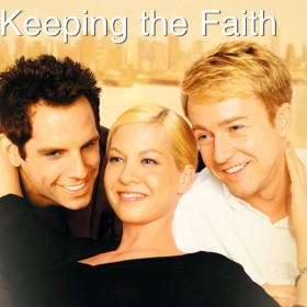 Poster for Touchstone Pictures/Spyglass Entertainment film Keeping the Faith (film) featuring Ben Stiller, Edward Norton and Jenna Elfman