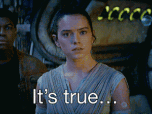 Rey "It's true" Star Wars animated gif