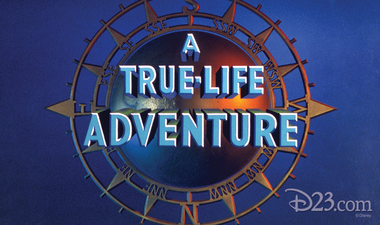 780x463-true-life-adventures