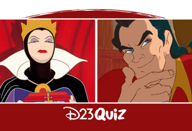 A side-by-side image of the Evil Queen from Snow White on the left and Gaston from Beauty and the Beast. Text underneath image reads "D23 Quiz."