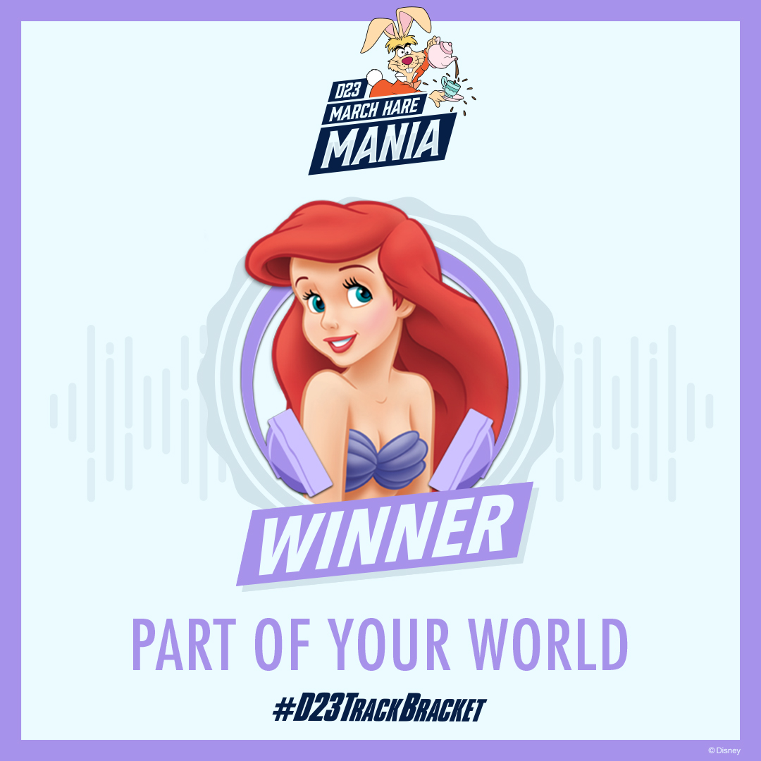 Part of Your World - March Hare Mania D23 Track Bracket winner