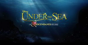 Under the Sea: A Descendants Story