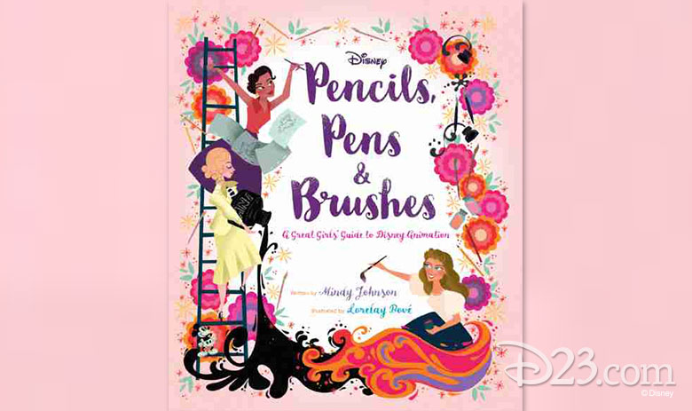 Pencils, Pens & Brushes—A Great Girls’ Guide to Disney Animation