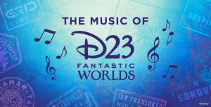 D23 Fantastic Worlds