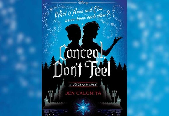 EXCLUSIVE: Read the First Chapter of Conceal, Don’t Feel: A Twisted Tale Inspired by Frozen