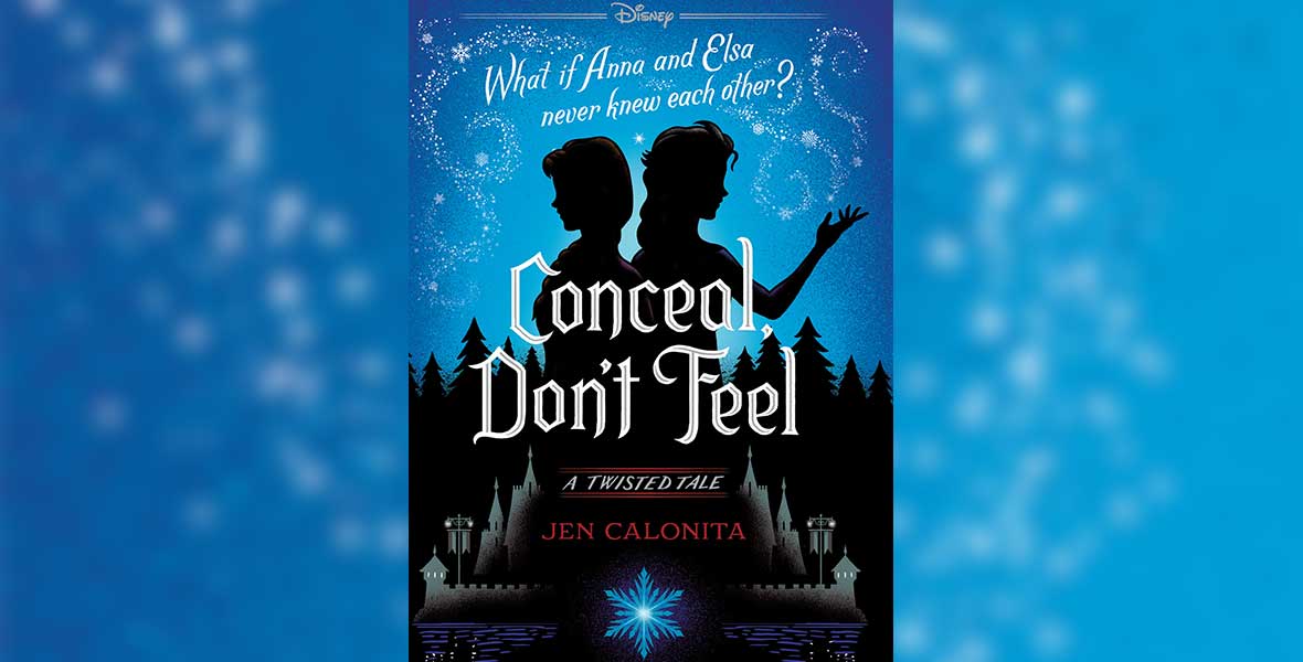 Ib tommelfinger Du bliver bedre EXCLUSIVE: Read the First Chapter of Conceal, Don't Feel: A Twisted Tale  Inspired by Frozen - D23