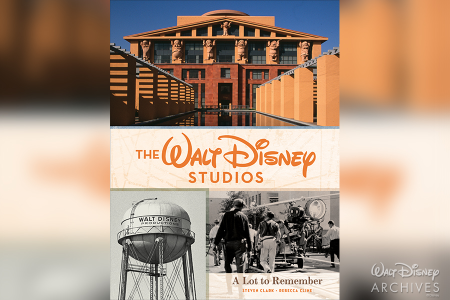 The Walt Disney Studios: A Lot to Remember” (by Steven Clark and Rebecca Cline, Disney Editions, 2019):