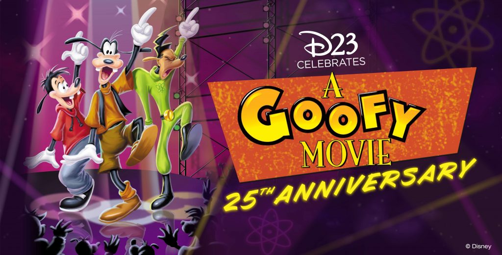 D23 Celebrates A Goofy Movie 25th Anniversary