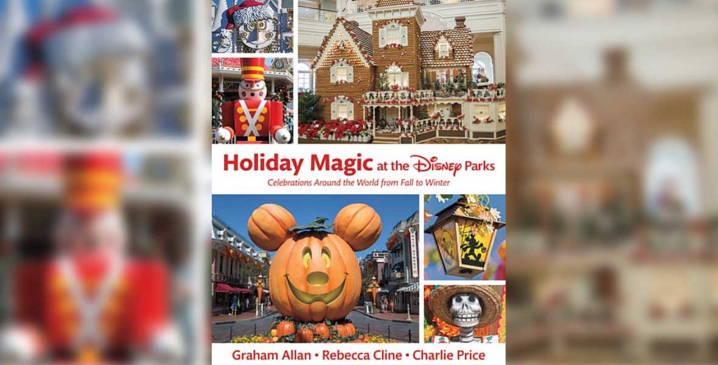 Prep for the Holiday Season with the New Book Holiday Magic at the Disney Parks