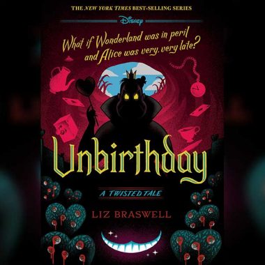 unbirthday a twisted tale unbirthday a twisted tale