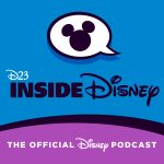 D23 Inside Disney D23 Inside Disney