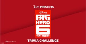 Big Hero 6 the Series