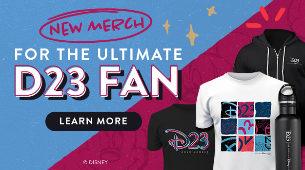 New Merch For the Ultimate D23 Fan - Learn More