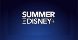 Summer of Disney+