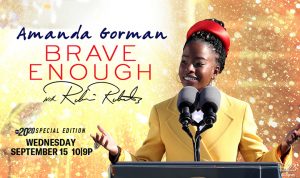 Amanda Gorman: Brave Enough with Robin Roberts