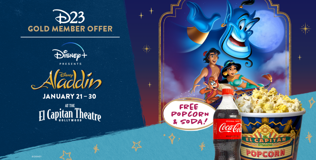 Special Concessions Offer for D23 Gold Members – Disney+ Presents: Disney’s Aladdin at the El Capitan Theatre