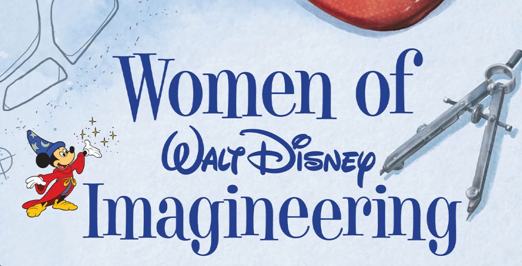Meet the Women of Walt Disney Imagineering