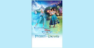 Disney On Ice poster featuring Elsa and Olaf from Frozen on the left and Mirabel from Encanto on the right. Each character stands in front of their respective homes. Elsa is standing in front of the Arendelle castle and Mirabel stands in front of the magical Casita.