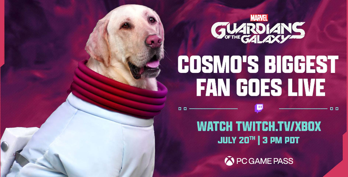 Milo the golden retriever sits on the left side of the image wearing a white spacesuit with a red puffy collar. White text to the right of him reads, “Cosmo’s Biggest Fan Goes Live. Watch Twitch.Tv/Xbox on July 20th | 3 PM PDT.” The background of the image is a red and pin swirling galaxy pattern.