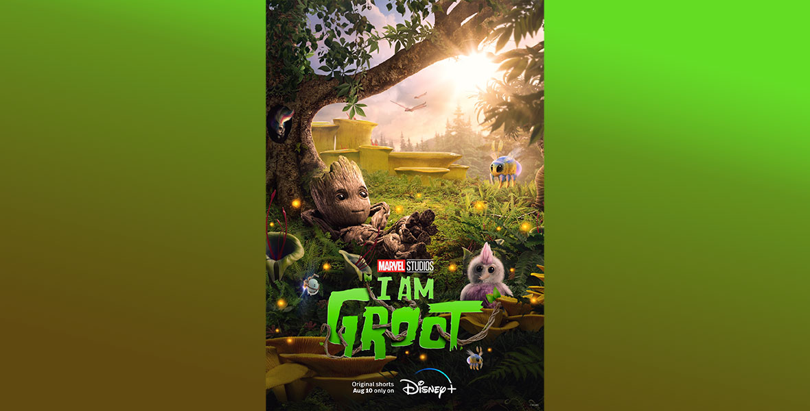 The poster for Marvel Studios’ I Am Groot. Baby Groot is laying on the grass against a tree trunk. Behind him are strange, alien-like yellow plants, and there are alien creatures all around him. Some look like fluffy bees or other insects and one is a duck-like creature with purple and pink fur.