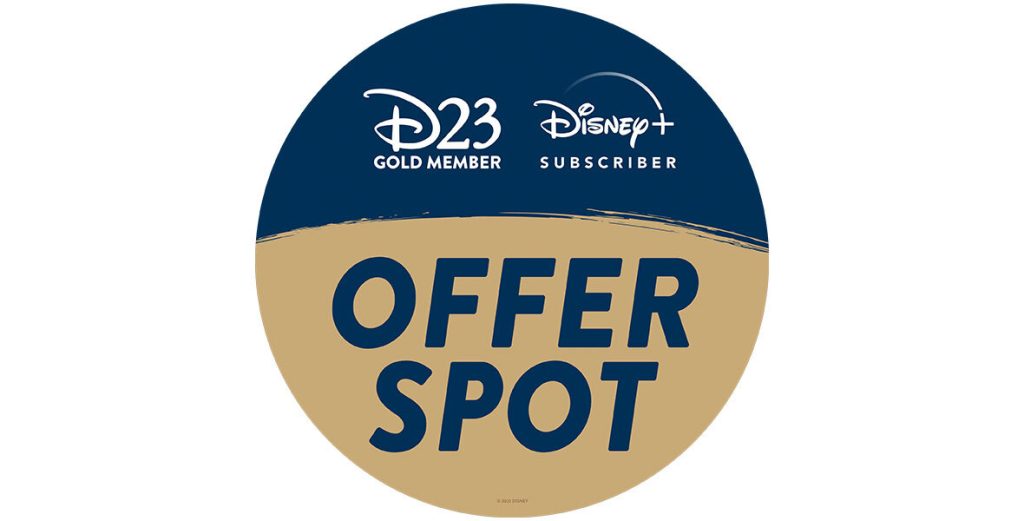 Exclusive Offers and Savings for D23 Gold Members and Disney+ Subscribers at D23 Expo 2022