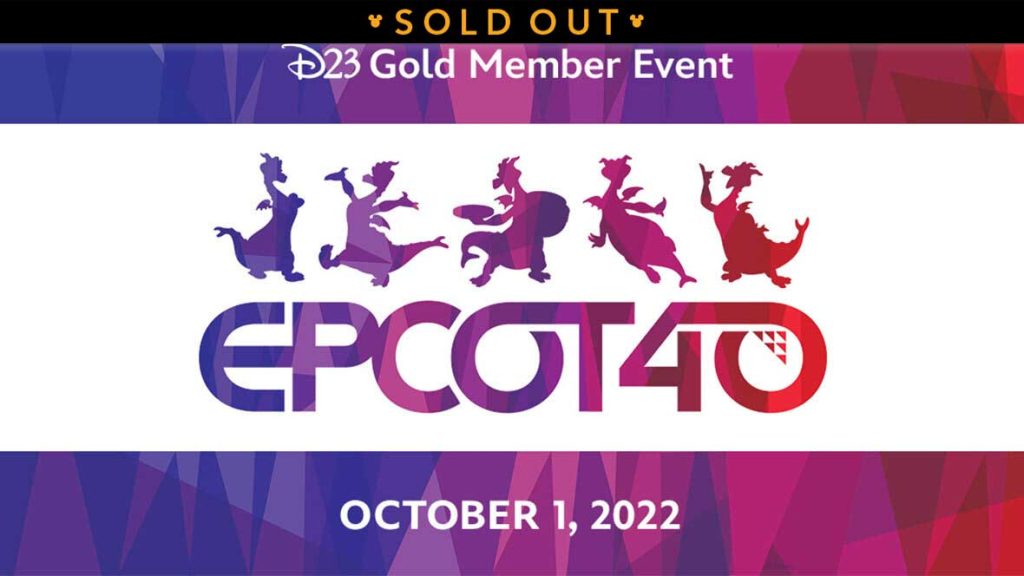 D23 Gold Member Event – EPCOT 40th Anniversary