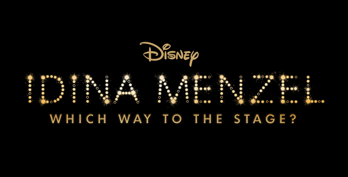 The logo for Disney+'s Idina Menzel: Which Way to the Stage? documentary. The title of the documentary is written against a black background, and Menzel's name is spelled out in lights.