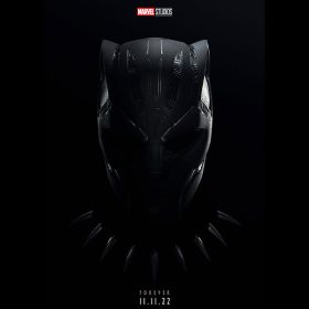 Key art for Black Panther: Wakanda Forever. At the top of the poster reads, "Marvel Studios" in red and white. The center is the mask for Black Panther emerging out of the shadows. The bottom reads "Forever" with "11.11.22" written below it in white.