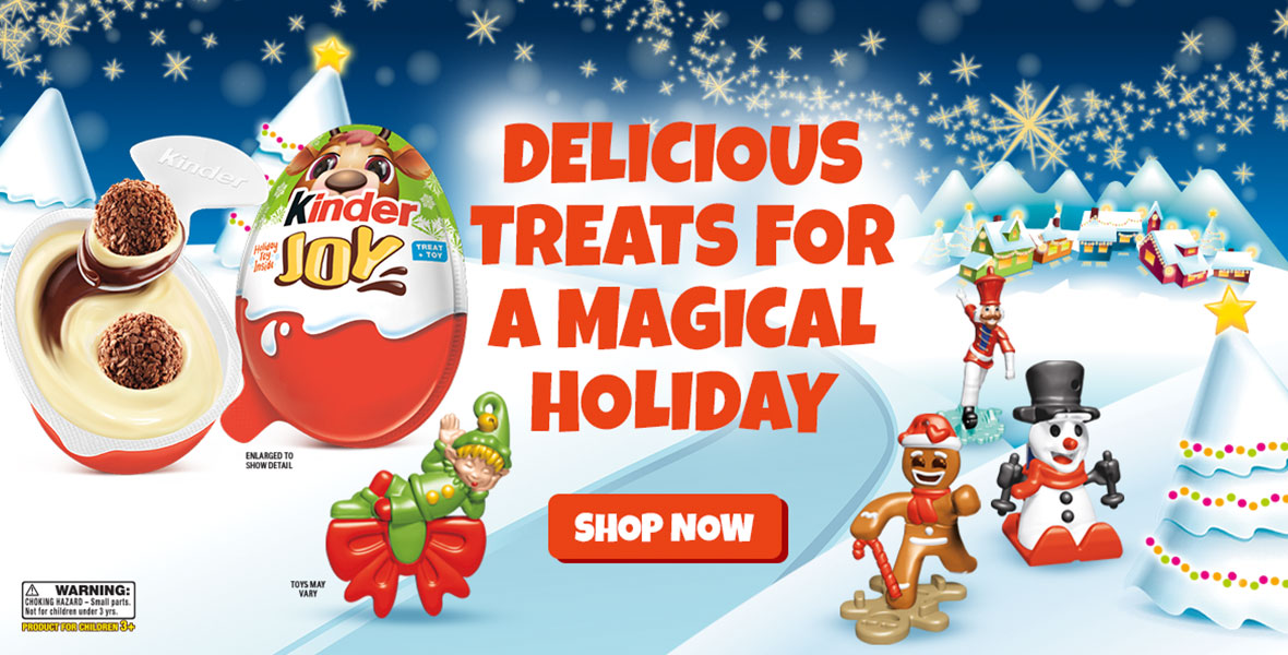 An open Kinder Joy candy egg is displayed against a snowy background, along with a variety of toys that could be inside the egg. Next to the egg is text that reads “Delicious treats for a magical holiday. Shop now.”