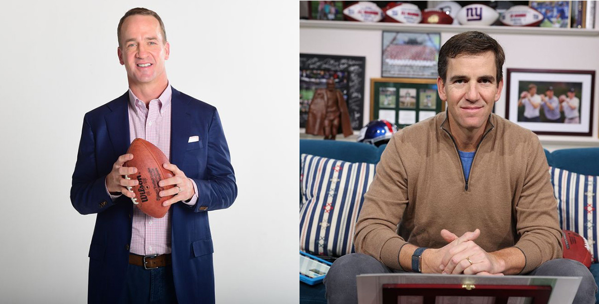 IMAGE 05A  Alt text: Host and former NFL star Peyton Manning holds a football and wears a blue suit, a brown belt, and a red-pattern, button-down shirt. He stands against a white background.  IMAGE 05B  Alt text: Host and former NFL star Eli Manning sits on a blue couch and wears a tan, quarter-zip jacket, a blue T-shirt, and gray pants. Behind Manning are framed photos, footballs, and collectibles.