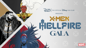 The logo for the X-Men Hellfire Gala, which consists of three character images formatted together to create an “X” with negative space surrounding them. The characters include Storm, Colossus, and Mystique, all dressed in formalwear. Beside the characters is the text “D23 The Official Disney Fan Club Presents X-Men Hellfire Gala” on a grey background. The name of the event is presented in blocky, stylized text with the word “X-Men” in gold, and the remaining title in blue.