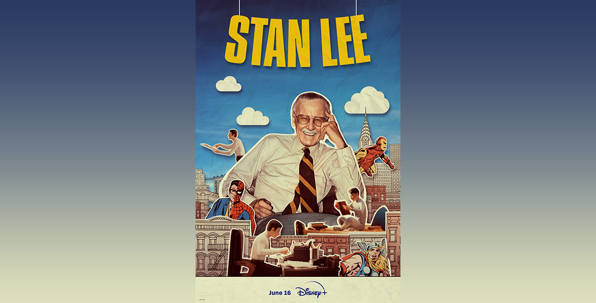 In the poster for the new original documentary Stan Lee coming to Disney+, a large image of Lee is surrounded by figures depicting him as a younger man as well as images of Spider-Man, Iron Man, and Thor, and hand-drawn buildings—all set against a blue sky background with white clouds. The name “Stan Lee” is seen in big yellow letters at the top of the poster.