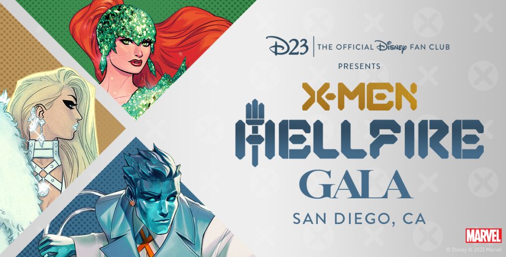 D23 Presents X-MEN Hellfire Gala (21+)