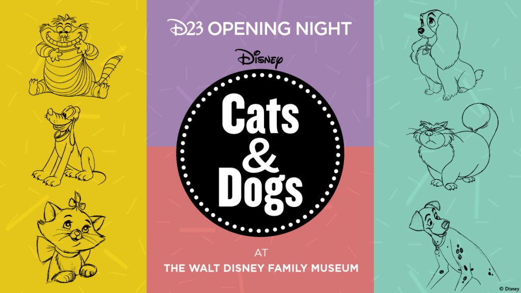D23 Opening Night: Disney Cats & Dogs at The Walt Disney Family Museum