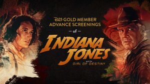 D23 Gold Member Advance Screenings: Indiana Jones and the Dial of Destiny