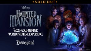 D23 Gold Member Red Carpet Premiere - Haunted Mansion sold out