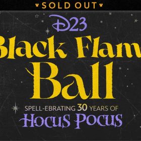 D23 Black Flame Ball: Spell-ebrating 30 Years of Hocus Pocus sold out