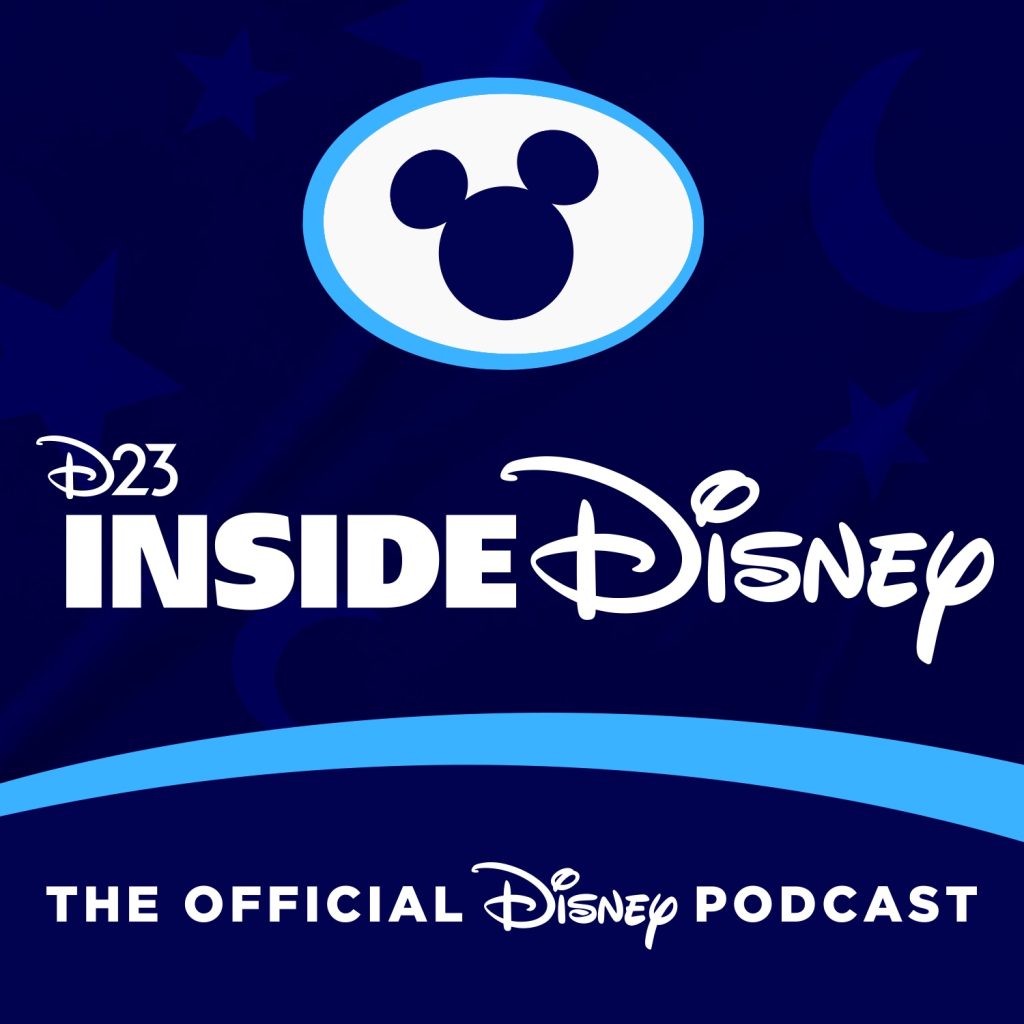 D23 Inside Disney Podcast - D23