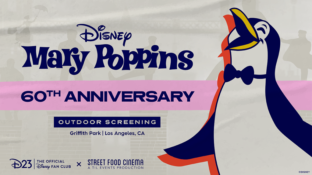 Mary Poppins: 60th Anniversary Outdoor Screening with D23 & Street Food Cinema
