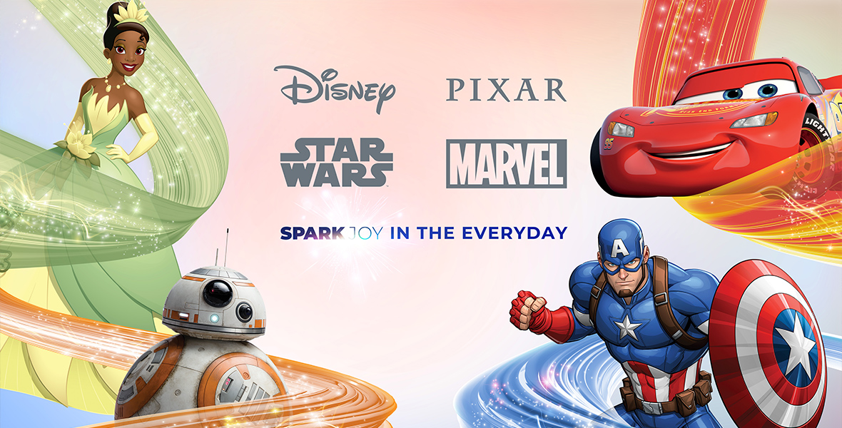 Colorful key art featuring Princess Tiana, BB-8, Captain America, and Lightning McQueen with the franchise logos: Disney, Pixar, Star Wars and Marvel. The tagline “Spark Joy in the Everyday” is in the middle.
