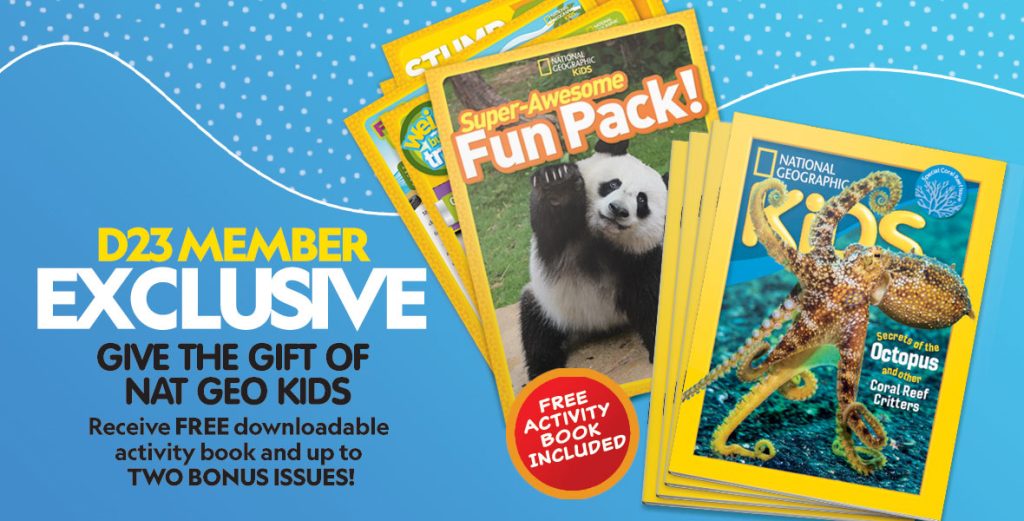 D23 Member Exclusive: Nat Geo Kids Earth Month Subscription Offer