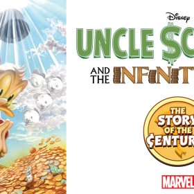 Illustration of Uncle Scrooge diving into a pool of gold coins with his nephews looking on, accompanied by the text "Uncle $crooge and the Infinity Dime" and a badge that reads "The Story of the Century!" with the Marvel logo.