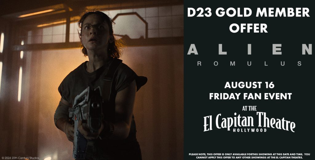 D23 Gold Member Offer – Alien: Romulus Opening Night Fan Event