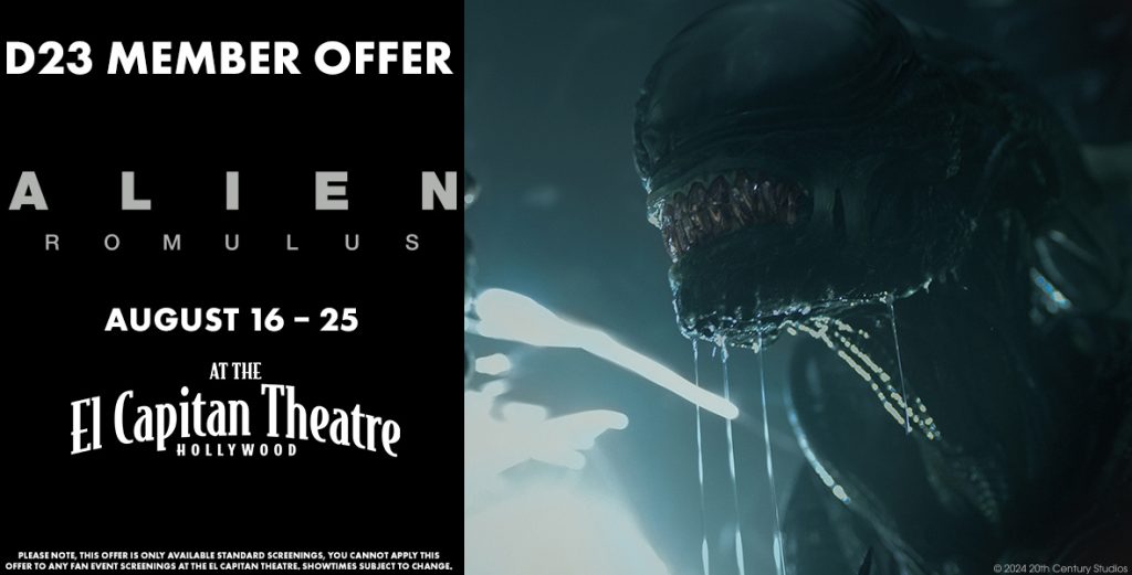 Special Offer for All D23 Members – Alien: Romulus at the El Capitan Theatre