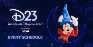 On a deep blue field studded with barely visible out-of-focus stars is a large D23 logo in the top left, with type beneath it reading The Ultimate Disney Fan Event presented by Visa, and under that in larger type are the words Event Schedule. On the right is Mickey Mouse in his red Sorcerer’s Apprentice robes. He is in the process of setting his blue sorcerer’s cap on his head, using his gloved hands. He has a jolly look on his face as he looks up toward the hat. Behind Mickey is the outline of a crescent moon.