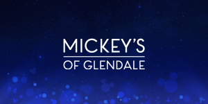 Logo of 'Mickey's of Glendale' set against a dark blue, starry background with subtle Mickey Mouse-shaped light effects.