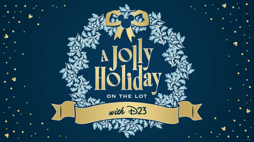 A Jolly Holiday on the Lot with D23 at The Walt Disney Studios